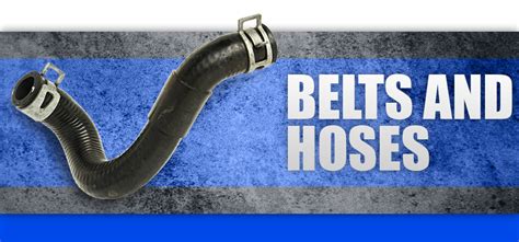 Belt and Hose Repair and Replacement .